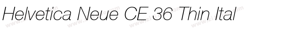 Helvetica Neue CE 36 Thin Italic字体转换